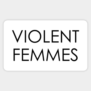 Violent Femmes Sticker